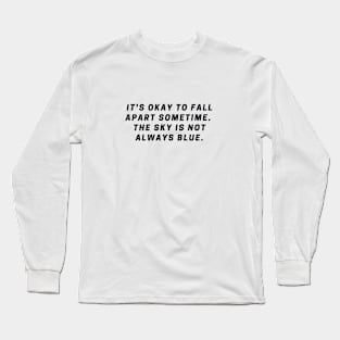 the sky is not always blue Long Sleeve T-Shirt